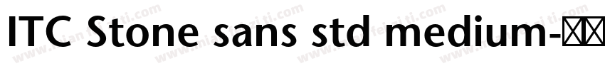 ITC Stone sans std medium字体转换
